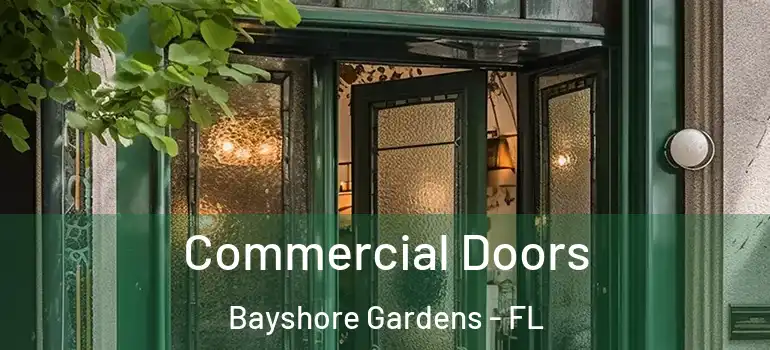  Commercial Doors Bayshore Gardens - FL